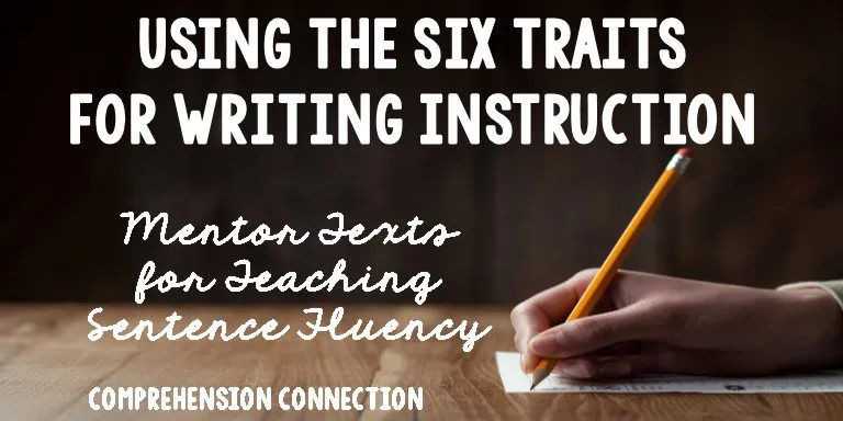 Sentence fluency is one of the six writing traits. In this post, I feature mentor texts that model sentence fluency for your students. Freebies included