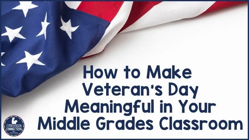 How to make Veteran's Day meaningful in your Middle Grades Classroom