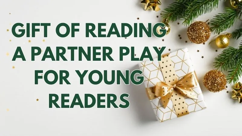 Gift of Reading Partner Play for Young Readers