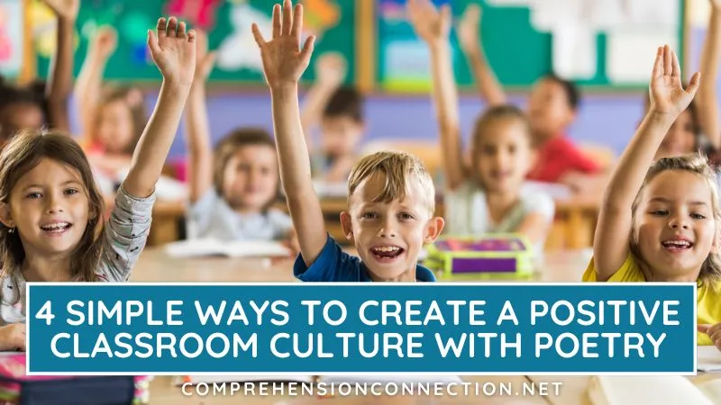 4 Simple Ways to Create a Positive Classroom Culture with Poetry